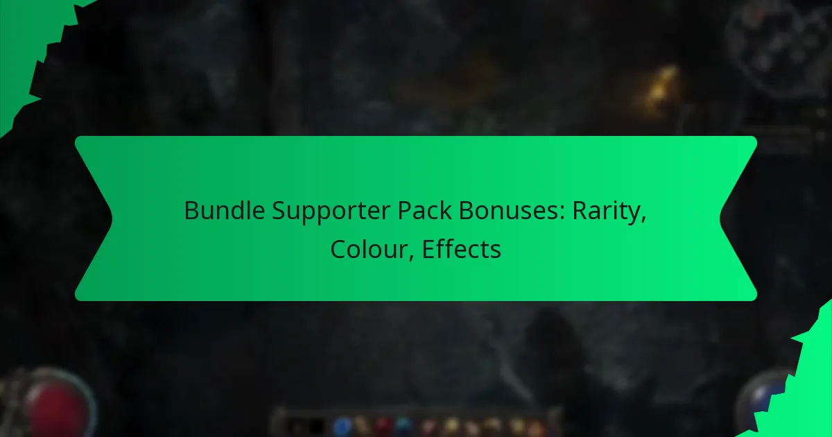 Bundle Supporter Pack Bonuses: Rarity, Colour, Effects