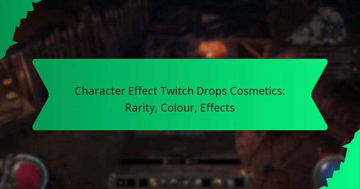 Character Effect Twitch Drops Cosmetics: Rarity, Colour, Effects