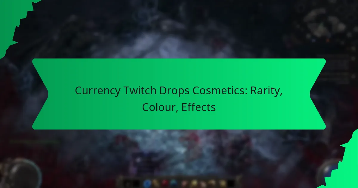 Currency Twitch Drops Cosmetics: Rarity, Colour, Effects