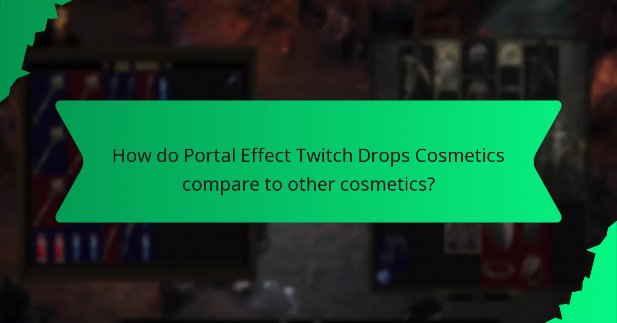 How can players acquire Portal Effect Twitch Drops Cosmetics?