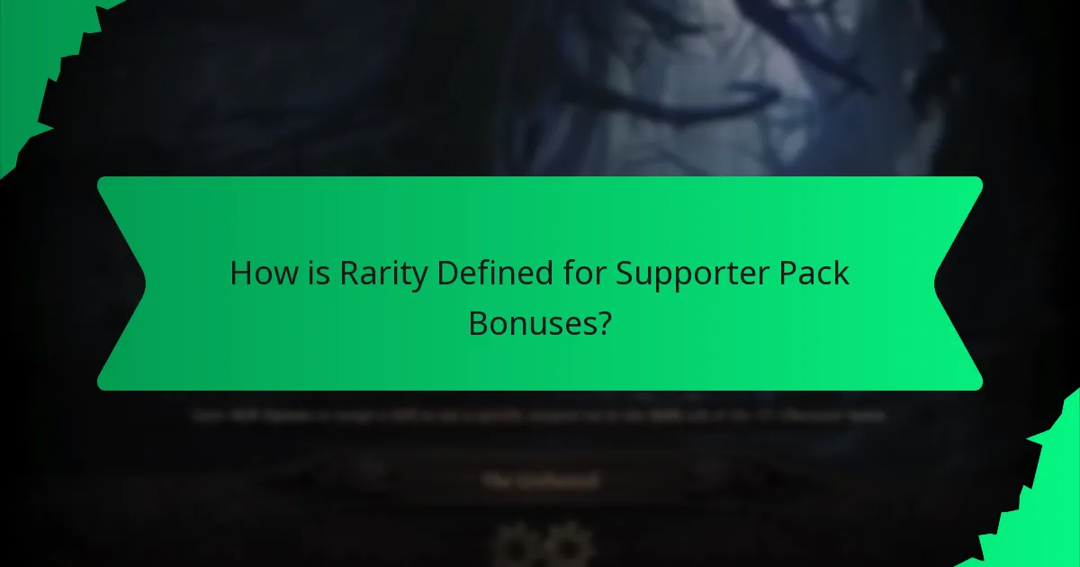 How is Rarity Defined for Supporter Pack Bonuses?