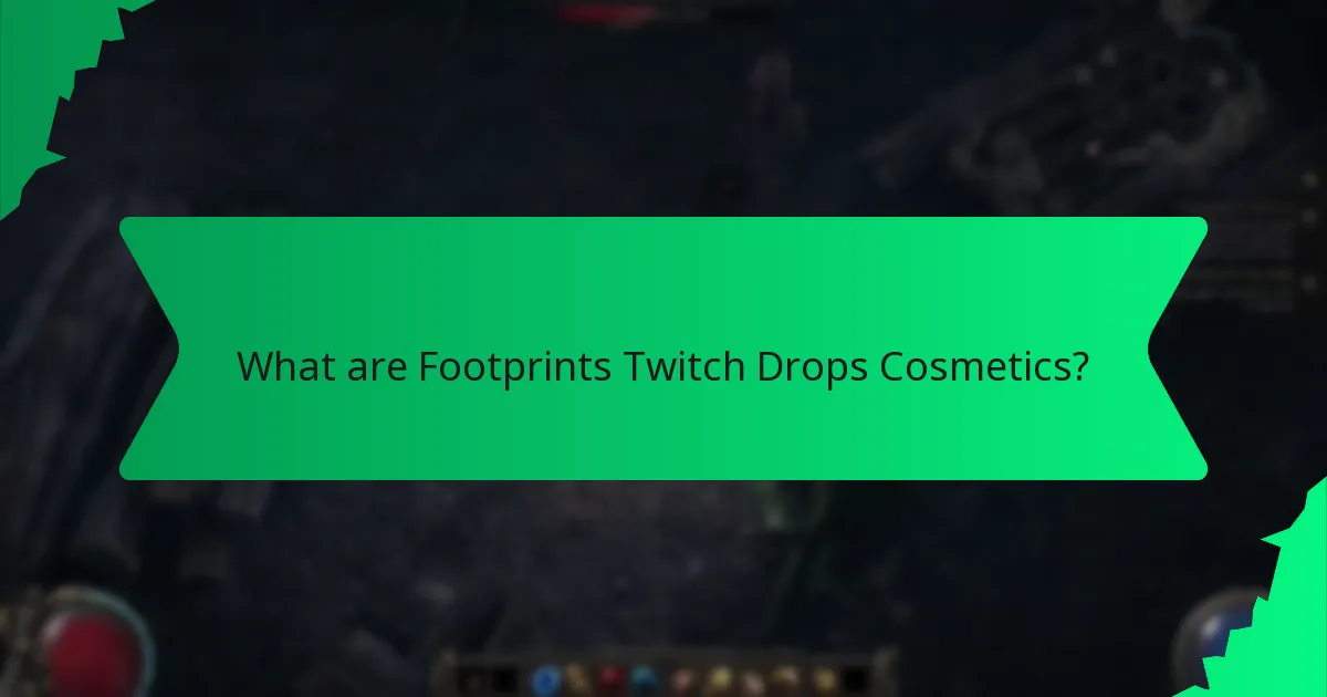 What effects do Footprints Twitch Drops Cosmetics have?