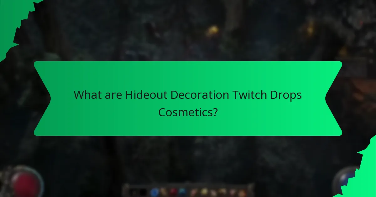 What is the rarity of Hideout Decoration Twitch Drops Cosmetics?