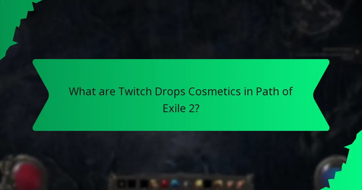 What effects do Twitch Drops Cosmetics have?