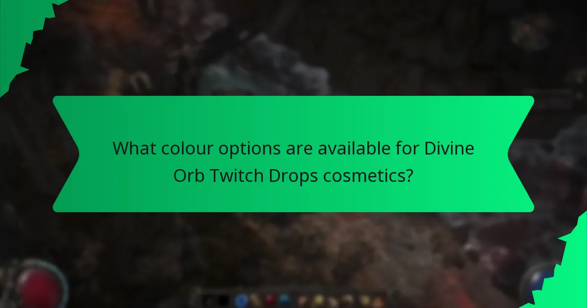 What colour options are available for Divine Orb Twitch Drops cosmetics?