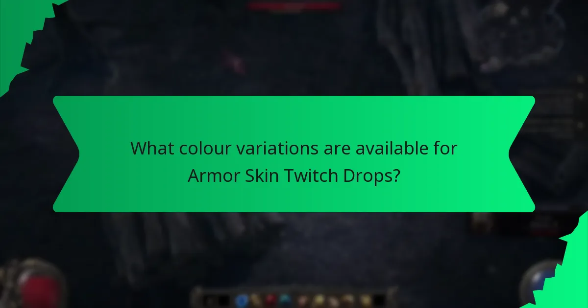 What colour variations are available for Armor Skin Twitch Drops?