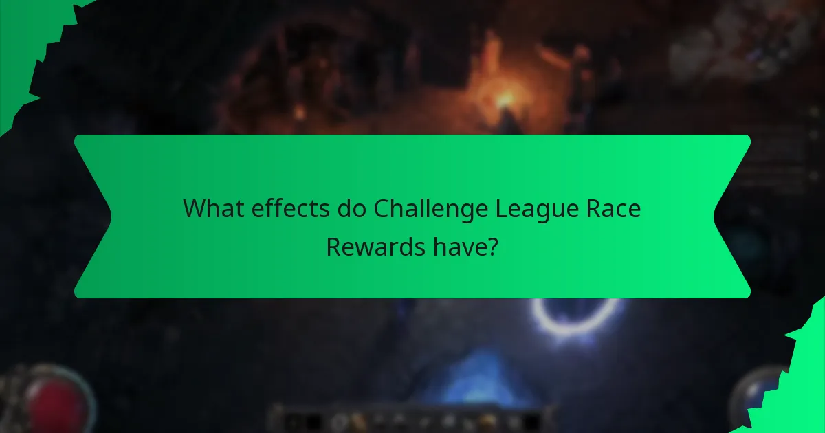 Which Challenge League Race Rewards are the most sought after?