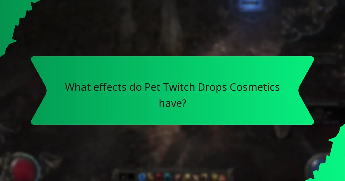 How can players acquire Pet Twitch Drops Cosmetics?